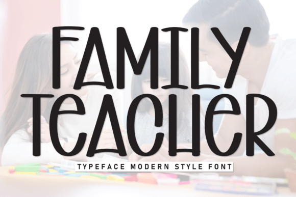 Family Teacher Font for Authentic Small Business Branding