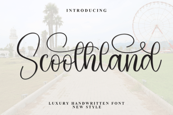 Scoothland: A Luxury Script Typeface for Makers
