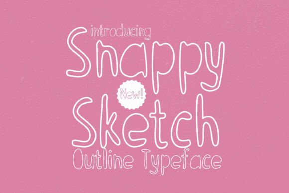 Snappy Sketch: The Lively Outline Font for Makers